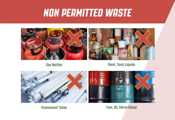 Non permitted waste - things you cannot put in a skip (Gas bottles, paint, toxic liquids, fluorescent tubes, fuel, oil, petrol, diesel)